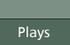 plays